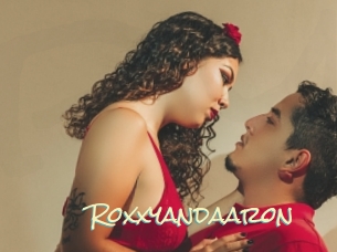 Roxxyandaaron