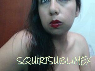 SQUIRTSUBLIMEX