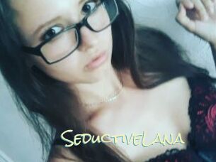 SeductiveLana