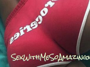 SexWithMeSoAmazingx