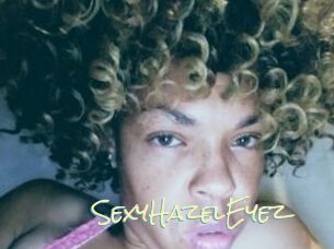 SexyHazelEyez