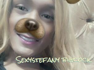 Sexystefany_bigcock
