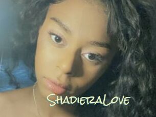 ShadieraLove