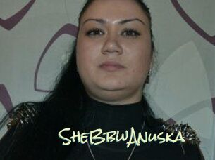SheBbwAnuska