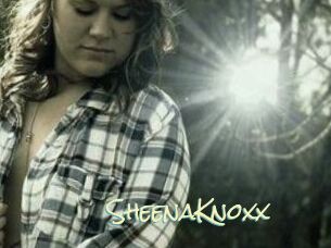 SheenaKnoxx