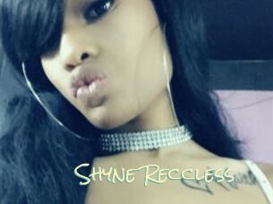 Shyne_Reccless