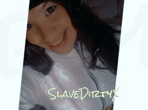 SlaveDirtyX