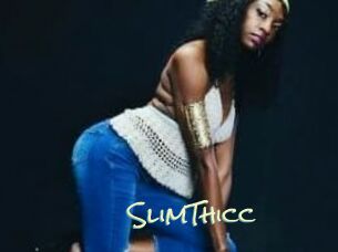 SlimThicc