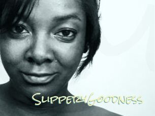 SlipperyGoodness