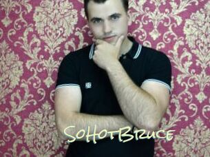 SoHotBruce