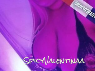 SpicyValentinaa