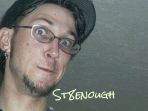 St8enough