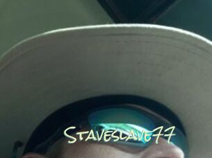 Staveslave77