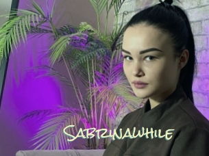Sabrinawhile