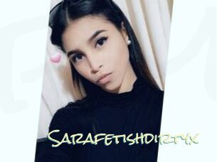 Sarafetishdirtyx