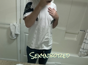 Sexynbored