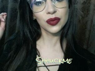 Shhuckme