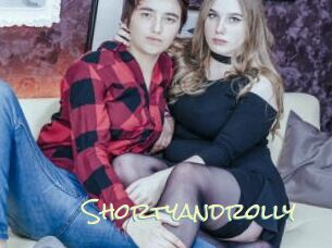 Shortyandrolly