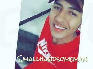 Smallhandsomeman
