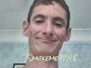 Smokeme7048