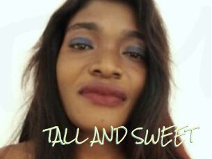 TALL_AND_SWEET