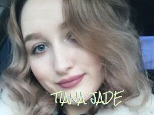 TIANA_JADE
