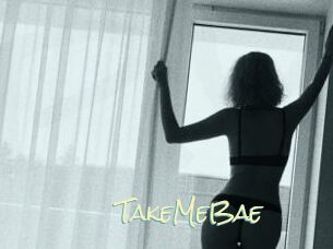 TakeMeBae