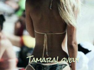 TamaraLovely