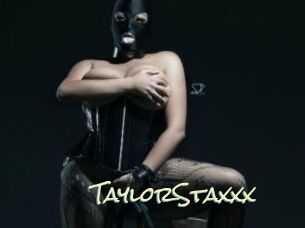 TaylorStaxxx