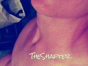 TheShafter