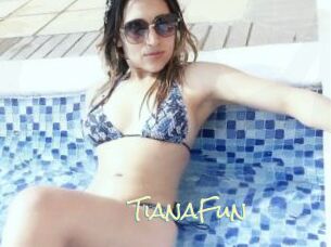 TianaFun