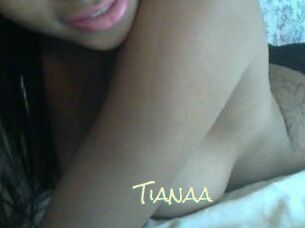 Tianaa