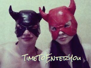 TimeToEnterYou