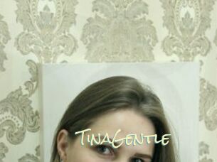 TinaGentle