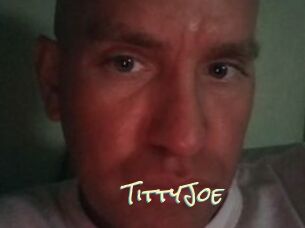 TittyJoe