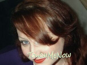 TouchMeNow