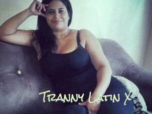 Tranny_Latin_X
