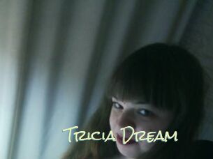 Tricia_Dream