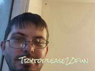 Trytoplease20fun