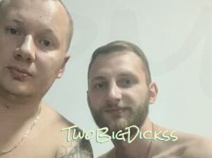 TwoBigDickss