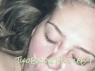 TwoBrokePeople69