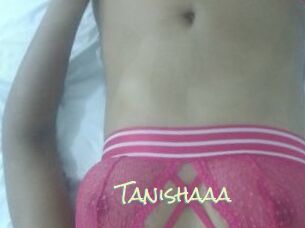 Tanishaaa