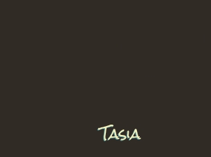 Tasia