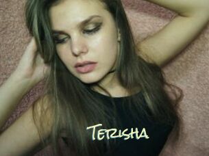 Terisha