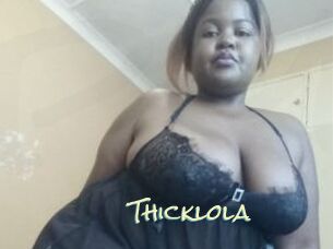 Thicklola