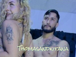 Thomasandkitana