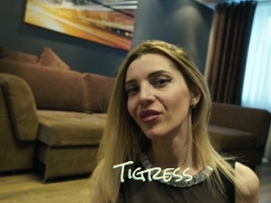 Tigress
