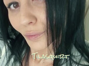 Tilasquirt