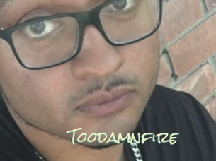 Toodamnfire