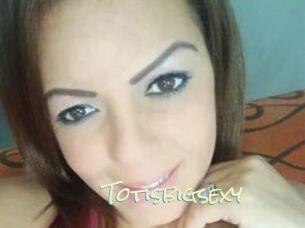 Totisbigsexy